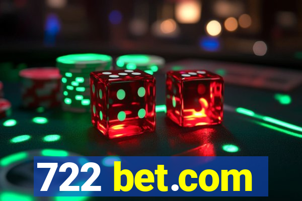 722 bet.com